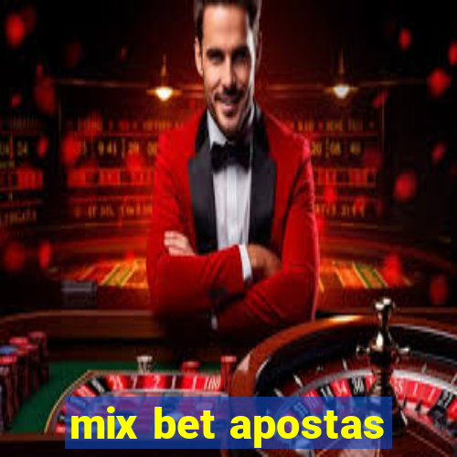 mix bet apostas